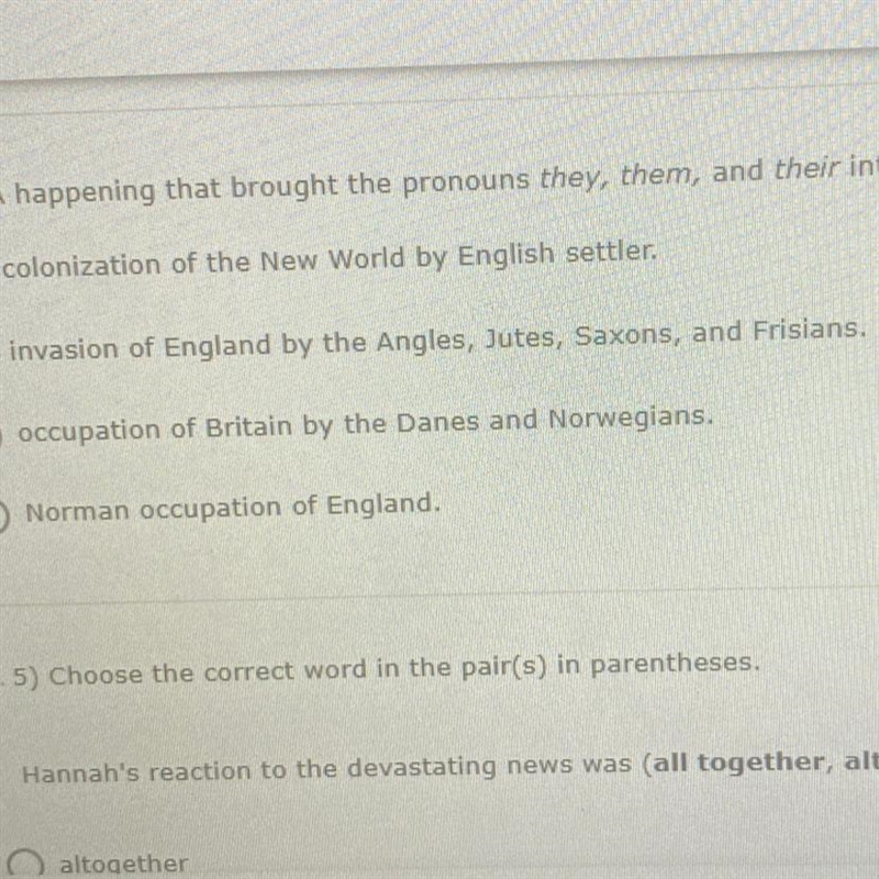 A happening that brought the pronouns they, them, and their into English was the ___________ (Answer-example-1