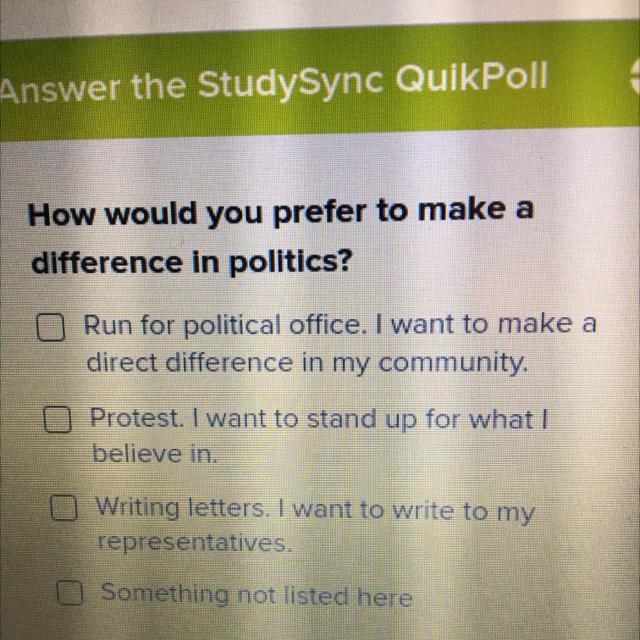 PI How would you prefer to make a difference in politics? ac Ta Run for political-example-1