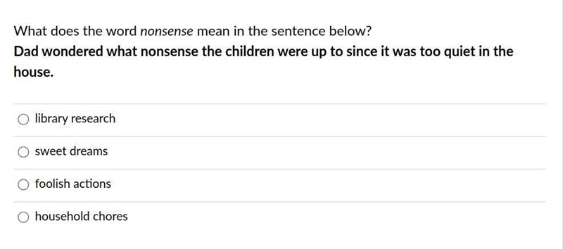 What does the word nonsense mean in the sentence below? Dad wondered what nonsense-example-1