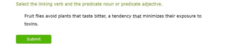 Select the linking verb and the predicate noun or predicate adjective.-example-1