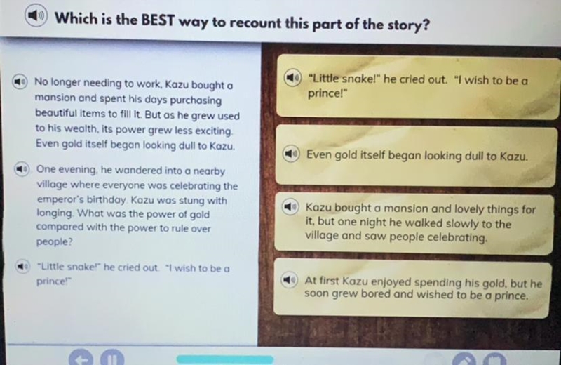 Question 4 Which is the BEST way to recount this part of the story? "Little snake-example-1