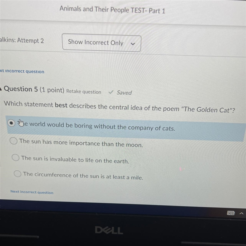 Which statement BEST describes the central idea of the open “The Golden Cat”? A. The-example-1