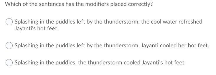 Which of the sentences has the modifiers placed correctly?-example-1