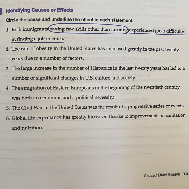 Identifying Causes or Effects Circle the cause and underline the effect in each statement-example-1