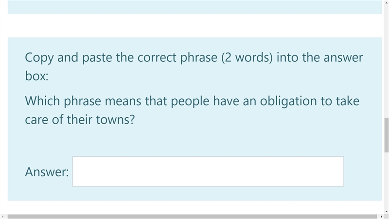 Copy and paste the correct phrase (2 words) into the answer box: Which phrase means-example-1