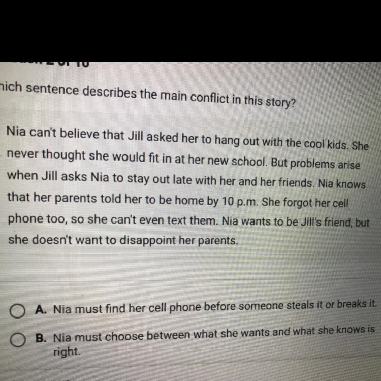 A. Nia must find her cell phone before someone steals it or breaks it. B. Nia must-example-1