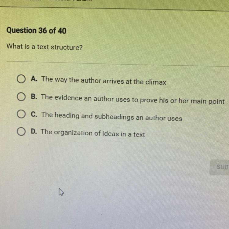 What is a text structure? A. The way the author arrives at the climax B. The evidence-example-1