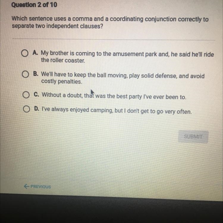 Which sentence uses a comma and a coordinating conjunction correctly to separate two-example-1