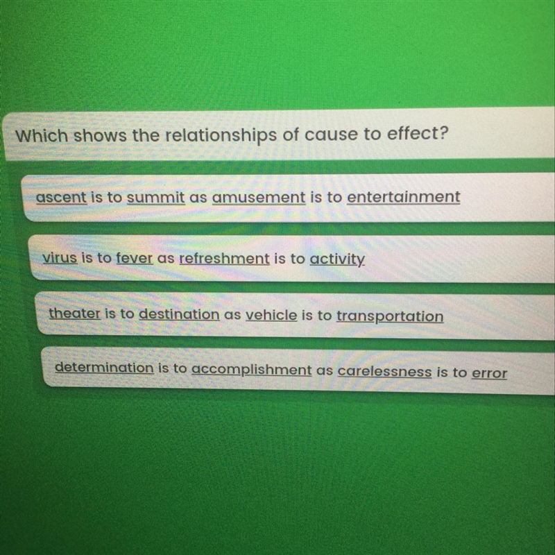 Which shows the relationship of cause to effect?-example-1