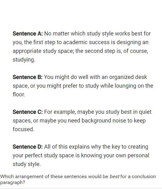 Which arrangement of these sentences would be best for a conclusion paragraph? A: A-example-1