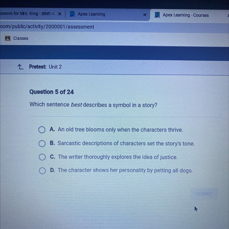 Which sentence best describes a symbol in a story? O A. An old tree blooms only when-example-1