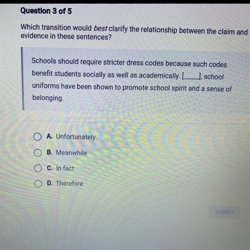 Which transition would BEST clarify the relationship between the claim and the evidence-example-1