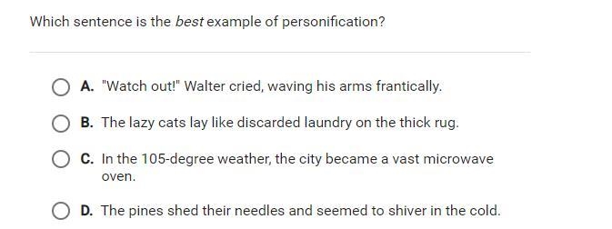 Which sentence is the best example of personification?-example-1