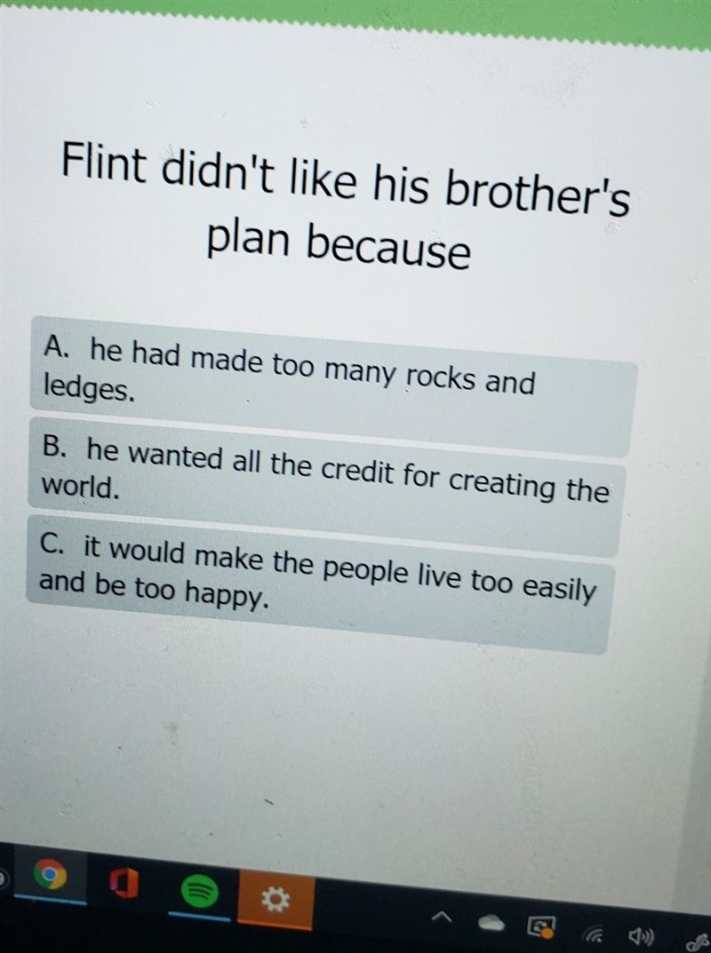 Flint didn't like his brother's plan because A. he had made too many rocks and ledges-example-1