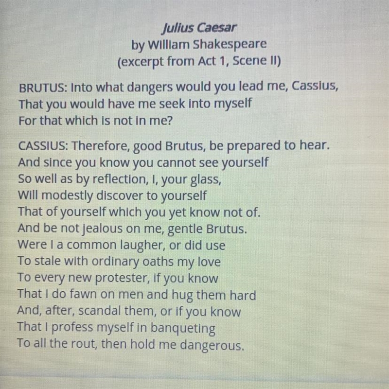 PLEASE HELP ASAP IM TIMED!!!! What can the reader infer about Cassius in the passage-example-1