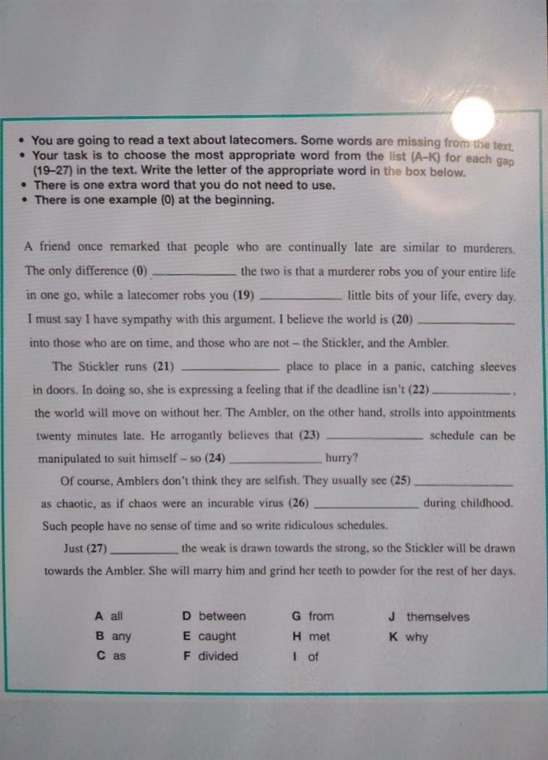 . You are going to read a text about latecomers. Some words are missing from the text-example-1