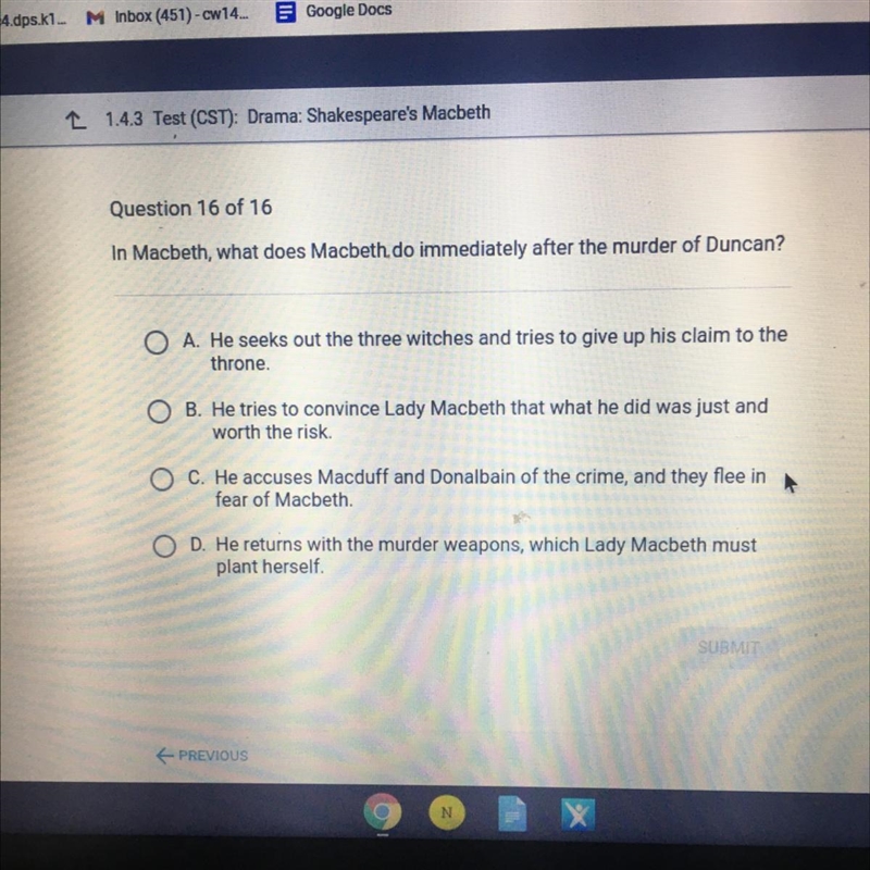 In Macbeth what does Macbeth do immediately after the murder of Duncan?-example-1