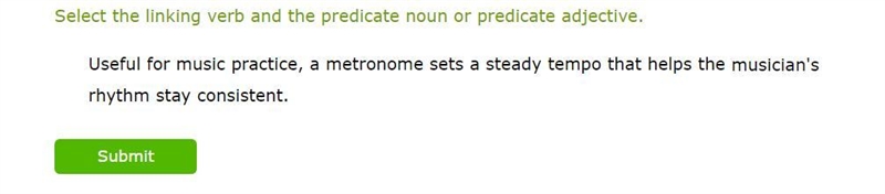 Select the linking verb and the predicate noun or predicate adjective.-example-1