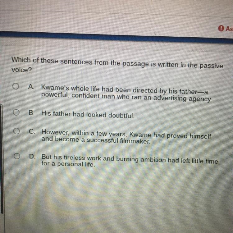 Need help figuring out which sentence is written in the passive voice.-example-1