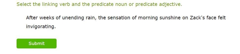 Select the linking verb and the predicate noun or predicate adjective.-example-1