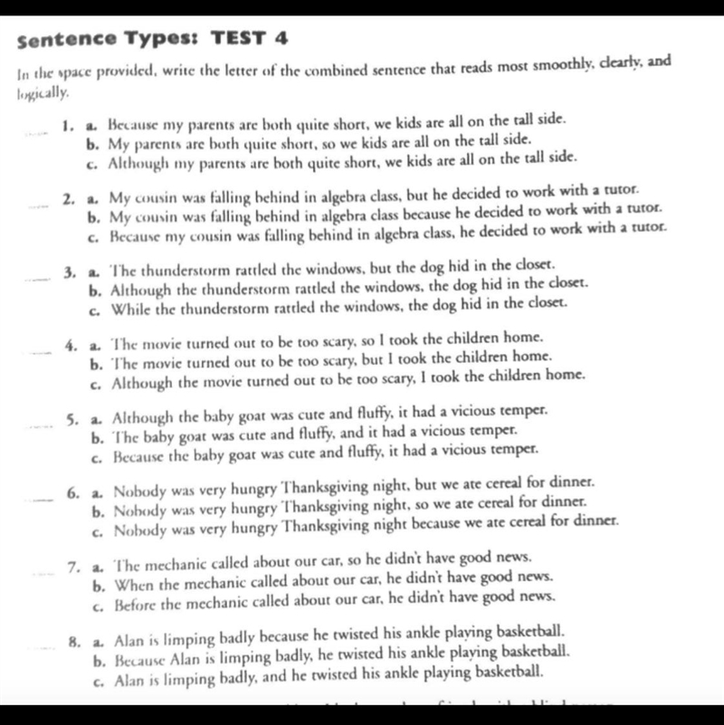 Sentence Types: TEST 4 In the space provided, write the letter of the combined sentence-example-1