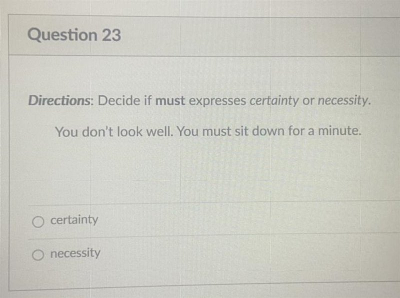 Directions. Decide if must expresses certainty or necessity. You don't look well. You-example-1