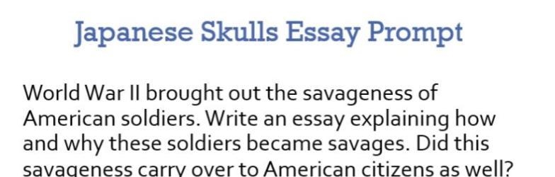 World War II brought out the savageness of American soldiers. Write an essay explaining-example-1