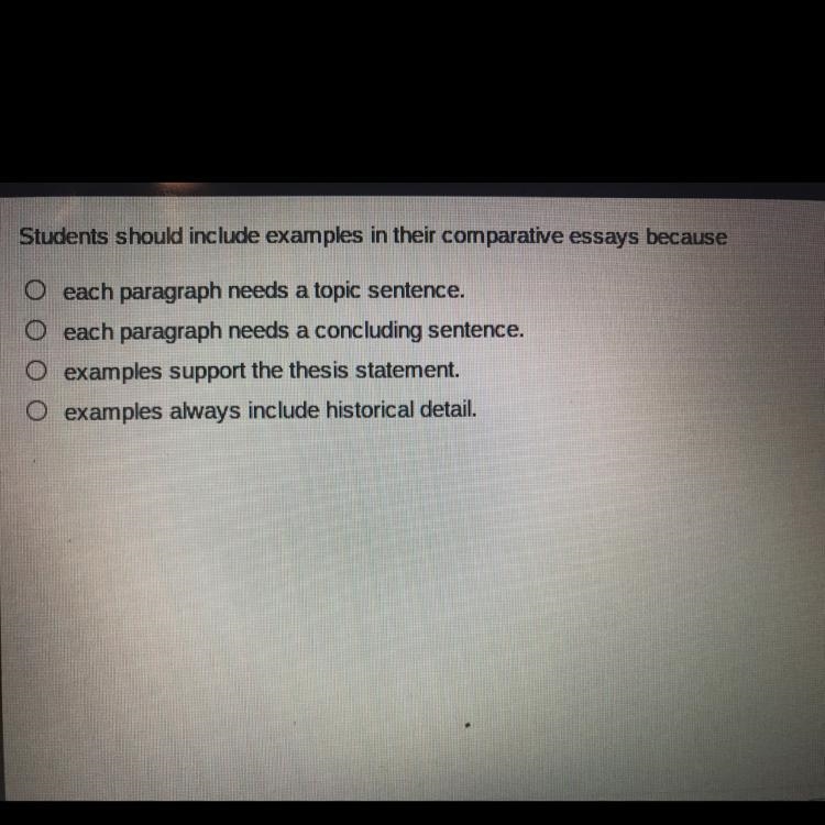 Students should include examples in their comparative essays because O each paragraph-example-1