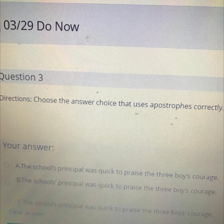 What is the right answer A. The schools’ principal was quick to praise the three boy-example-1