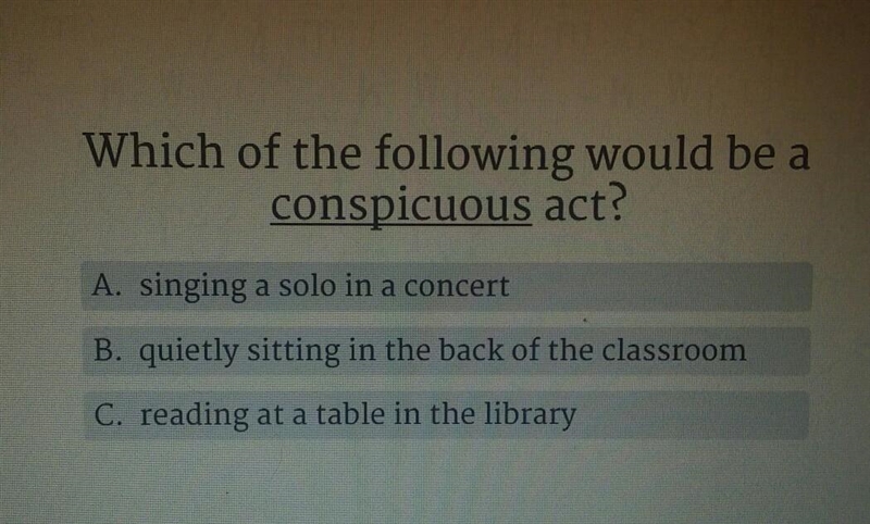 Help me pls. which of the following would be a conspicuous act?​-example-1