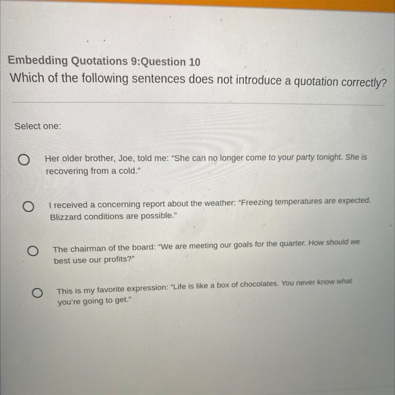 Which of the following sentences does not introduce a quotation correctly? Select-example-1