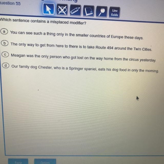 Which contains a misplaced modifier.?-example-1