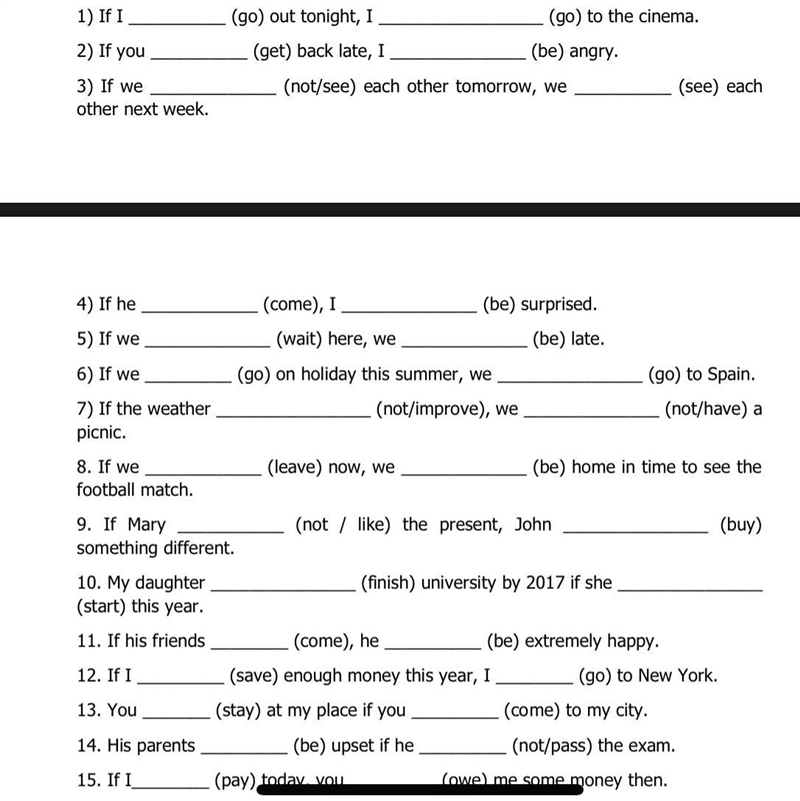 Complete the following sentences with the structure of the first conditional please-example-1