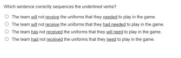 Which sentence correctly sequences the underlined verbs? See pic!-example-1