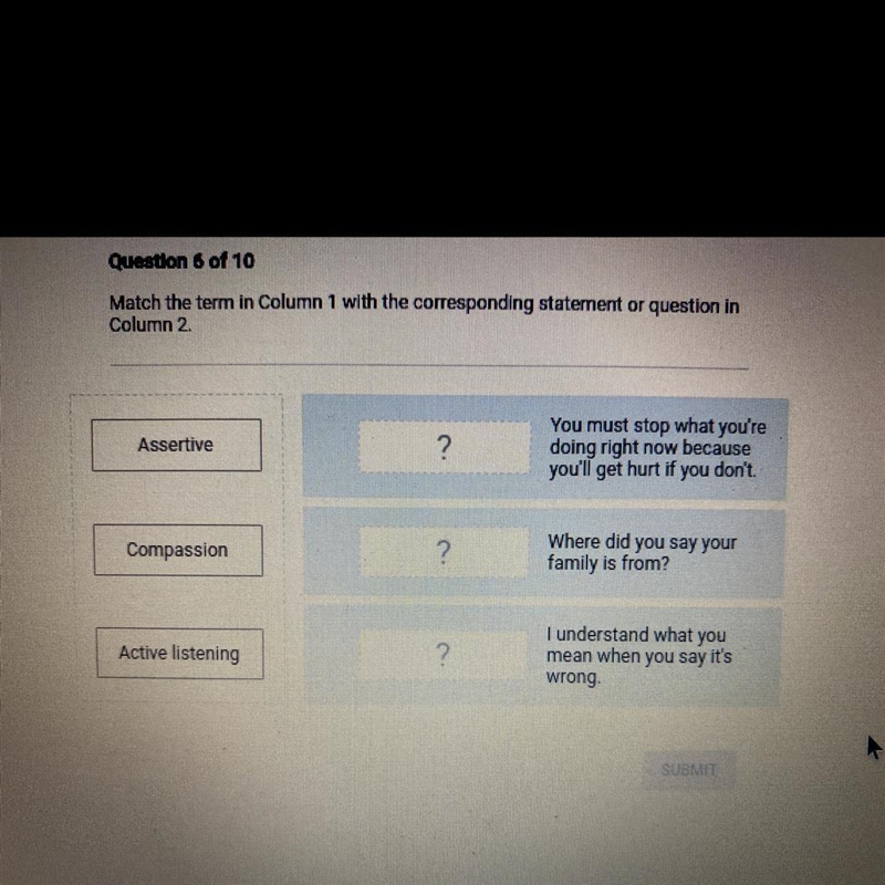 Assertive ? You must stop what you're doing right now because you'll get hurt if you-example-1