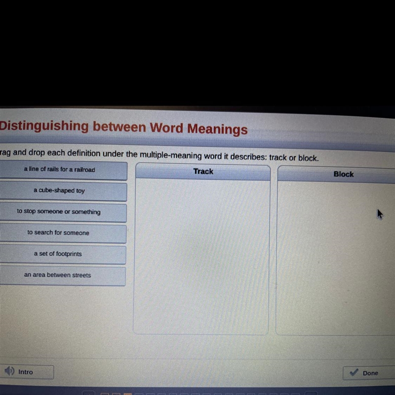 Drag and drop each definition under the multiple-meaning word it describes:track or-example-1