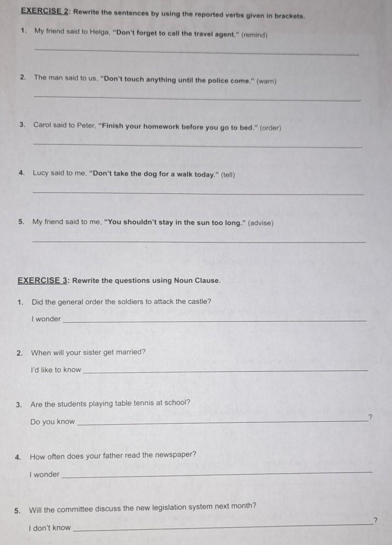 Exercise 2: rewrite the sentences by using the reported verbs given in bracket. exercise-example-1