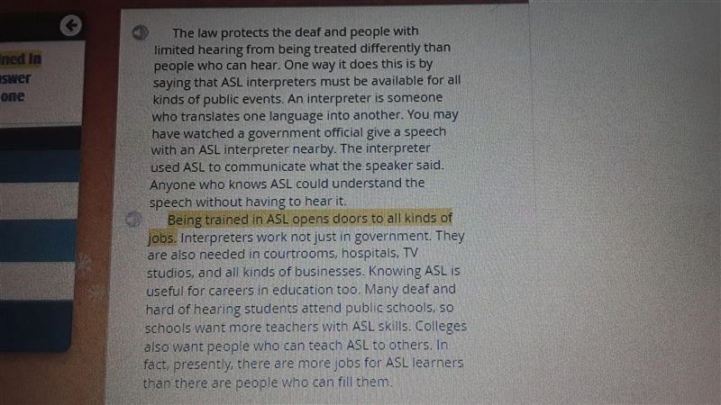 In the second paragraph, the author says being trained in ASL opens doors to all kinds-example-2