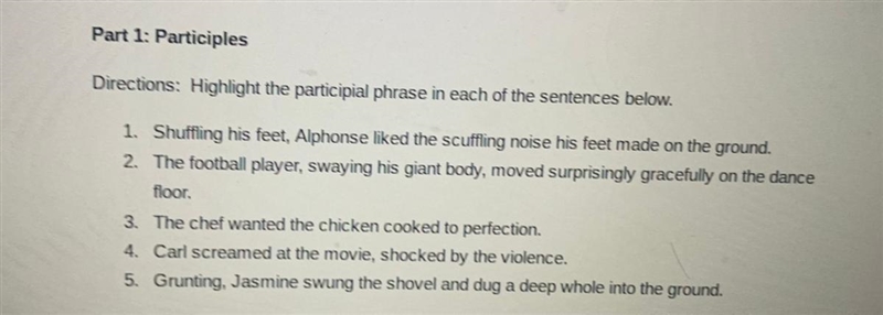 Highlight the participial phrase in each of these sentences. 1- 5-example-1