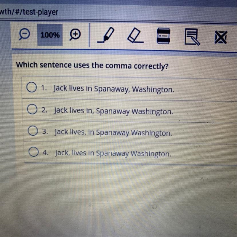 Which sentence uses the comma correctly? 1. Jack lives in Spanaway, Washington. 2. Jack-example-1