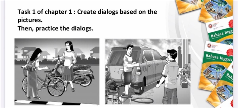 Help me please.. Create dialogs from 2 pictures above… I hope you answer it correctly-example-1