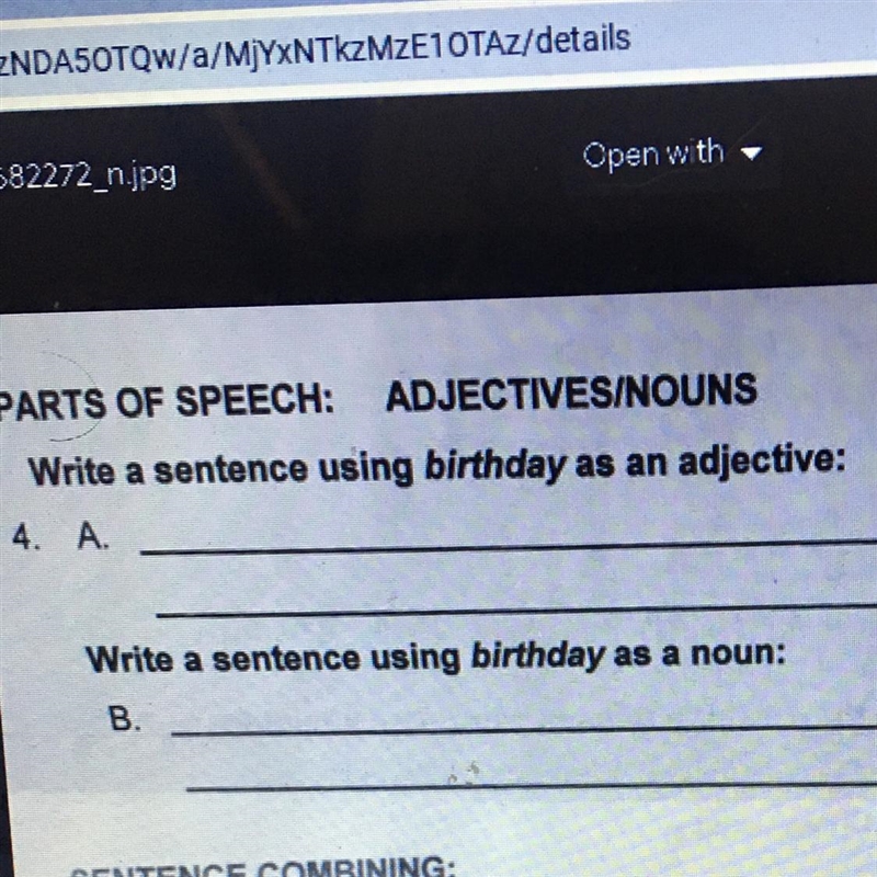 PARTS OF SPEECH: ADJECTIVES/NOUNS Write a sentence using birthday as an adjective-example-1