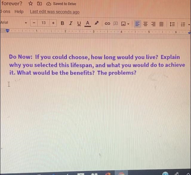 If you could choose, how long would you live? Explain why you selected this lifespan-example-1