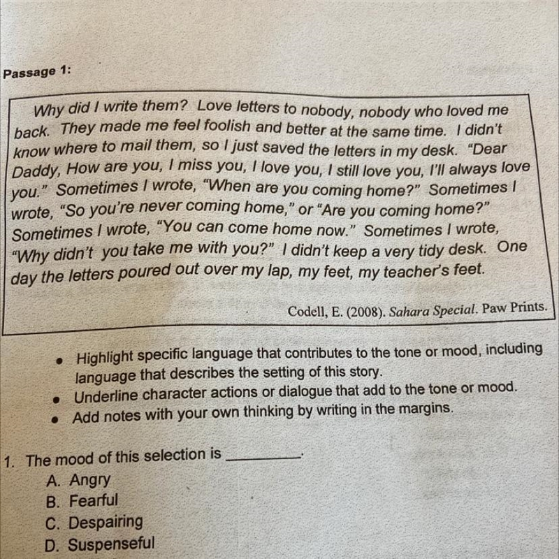 1. The mood of this selection is A. Angry B. Fearful C. Despairing D. Suspenseful-example-1