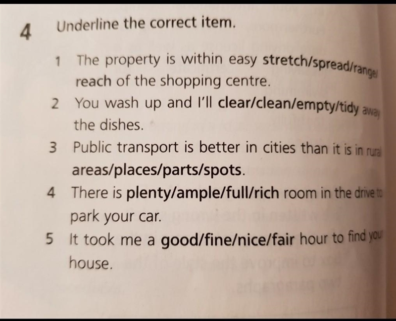 Underline the correct item. 1. The property is within easy stretch/spread/range reach-example-1