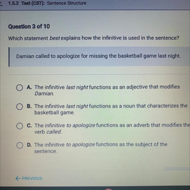 Which statement best explains how the infinitive is used in the sentence? Damian called-example-1