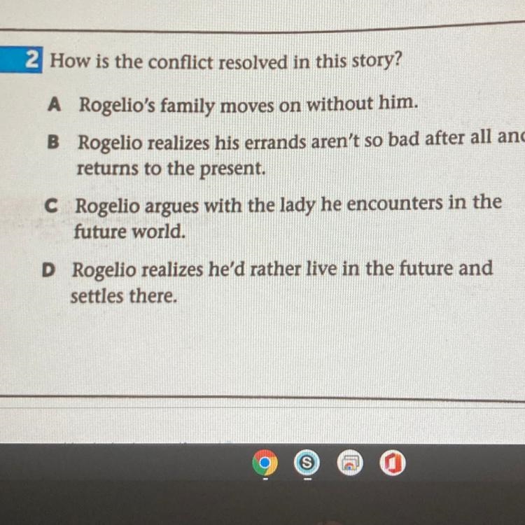 2 How is the conflict resolved in this story? A Rogelio's family moves on without-example-1