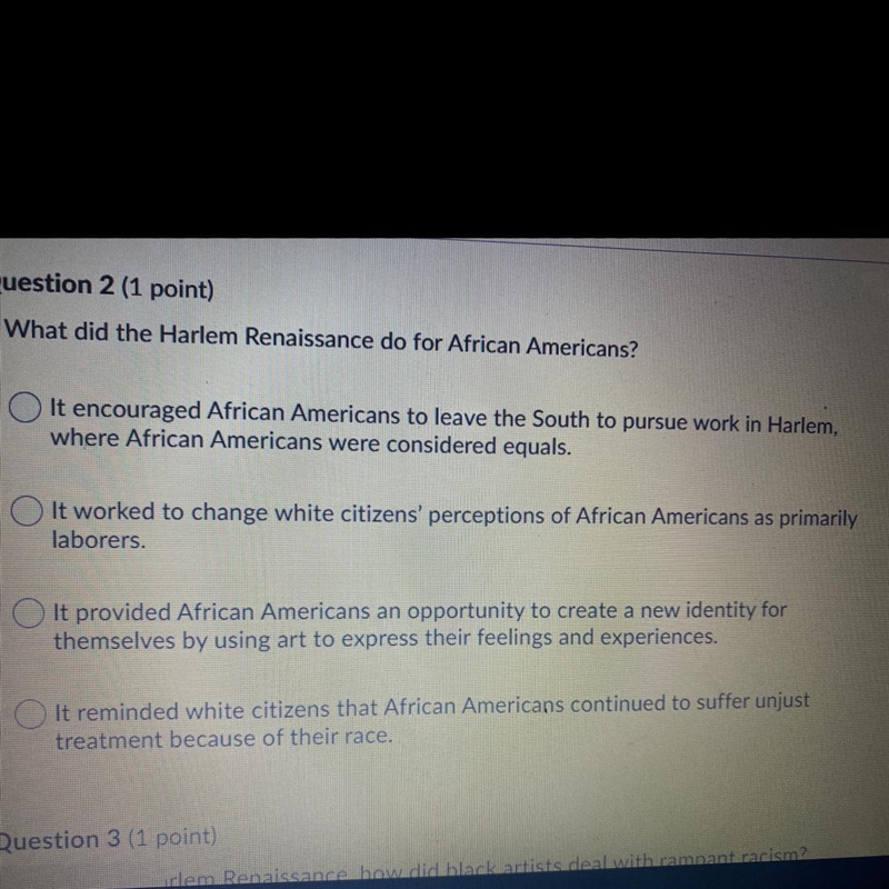 Question 2 (1 point) What did the Harlem Renaissance do for African Americans?-example-1