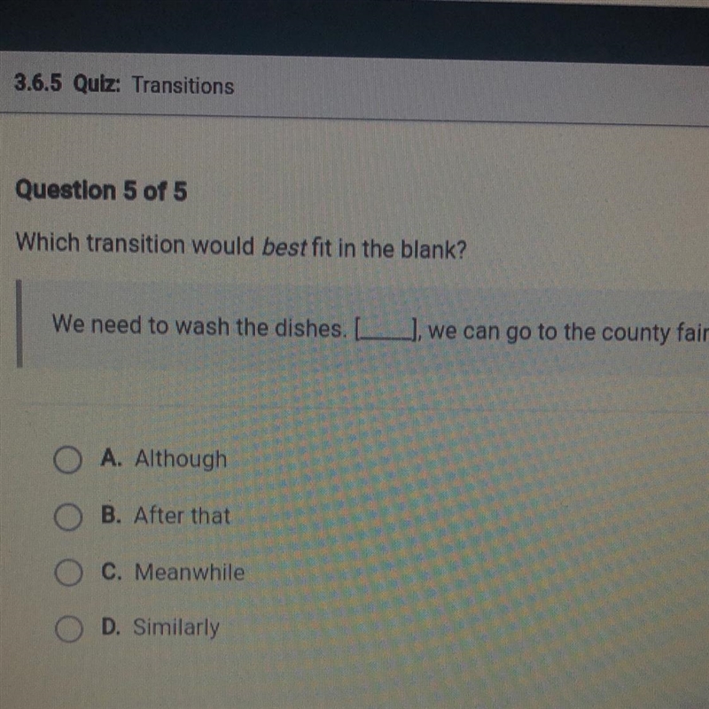 Which transition would best fit in the blank? We need to wash the dishes. ( ), we-example-1