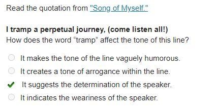 I tramp a perpetual journey, (come listen all!) How does the word “tramp” affect the-example-1